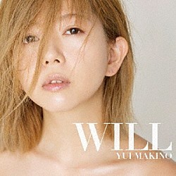 牧野由依「ＷＩＬＬ」