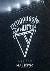 Ｄｒａｇｏｎ　Ａｓｈ「Ｌｉｖｅ　Ｔｏｕｒ　ＭＡＪＥＳＴＩＣ　Ｆｉｎａｌ　ａｔ　ＹＯＫＯＨＡＭＡ　ＡＲＥＮＡ」