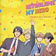 羽多野渉、大柴康介（ＣＶ：前野智昭）、勢多川正広（ＣＶ：増田俊樹）、支倉麻也（ＣＶ：立花慎之介）、大柴健介（ＣＶ：松岡禎丞）「ひとりじめマイヒーロー　ひとりじめソングコレクション」