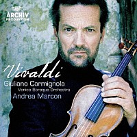 ジュリアーノ・カルミニョーラ「 ヴィヴァルディ：ヴァイオリン協奏曲集」