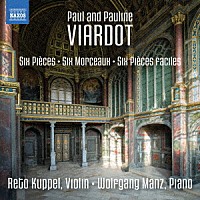 （クラシック）「 ポール＆ポーリーヌ・ヴィアルド：ヴァイオリン作品集　２」