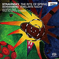 ジョナサン・ノット　東京交響楽団「 ストラヴィンスキー：「春の祭典」　シェーンベルク：浄められた夜」