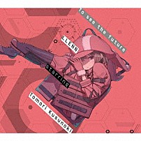 ＬＬＥＮＮ　ｓｔａｒｒｉｎｇ　Ｔｏｍｏｒｉ　Ｋｕｓｕｎｏｋｉ 「Ｔｏ　ｓｅｅ　ｔｈｅ　ｆｕｔｕｒｅ」