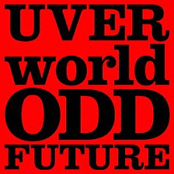 ＵＶＥＲｗｏｒｌｄ「ＯＤＤ　ＦＵＴＵＲＥ」