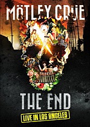 モトリー・クルー「「ＴＨＥ　ＥＮＤ」ラスト・ライヴ・イン・ロサンゼルス　２０１５年１２月３１日」