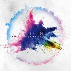 ｉｒｃｌｅ「ＣＬＡＳＳＩＣ」