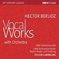 （クラシック）「 ベルリオーズ：管弦楽伴奏歌曲集」
