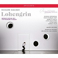 （クラシック）「 ワーグナー：歌劇≪ローエングリン≫バイロイト音楽祭２０１１」