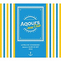 Ａｑｏｕｒｓ 「ラブライブ！サンシャイン！！　Ａｑｏｕｒｓ　ＣＬＵＢ　ＣＤ　ＳＥＴ　２０１８」