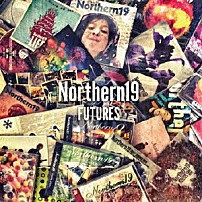 Ｎｏｒｔｈｅｒｎ１９ 「ＦＵＴＵＲＥＳ」