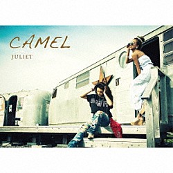 Ｊｕｌｉｅｔ「ＣＡＭＥＬ」