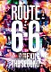 ＥＸＩＬＥ　ＴＨＥ　ＳＥＣＯＮＤ「ＥＸＩＬＥ　ＴＨＥ　ＳＥＣＯＮＤ　ＬＩＶＥ　ＴＯＵＲ　２０１７－２０１８　ＲＯＵＴＥ　６・６」