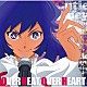 ミスティーハニー（ＣＶ：田村ゆかり）「ＴＶアニメ『Ｃｕｔｉｅ　Ｈｏｎｅｙ　Ｕｎｉｖｅｒｓｅ』ミスティーハニーキャラクターソング　ＯＶＥＲ　ＨＥＡＴ，ＯＶＥＲ　ＨＥＡＲＴ」