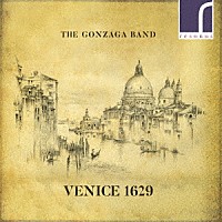 （クラシック）「 Ｖｅｎｉｃｅ　１６２９－ヴェネツィア１６２９年」