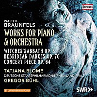 （クラシック）「 ブラウンフェルス：ピアノとオーケストラのための作品集」