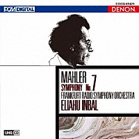 エリアフ・インバル「 ＵＨＱＣＤ　ＤＥＮＯＮ　Ｃｌａｓｓｉｃｓ　ＢＥＳＴ　マーラー：交響曲第７番（≪夜の歌≫）」
