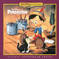 （オリジナル・サウンドトラック）「 ピノキオ　オリジナル・サウンドトラック　デジタル・リマスター盤」