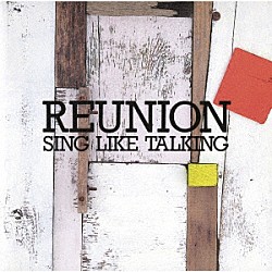 ＳＩＮＧ　ＬＩＫＥ　ＴＡＬＫＩＮＧ「ＲＥＵＮＩＯＮ」