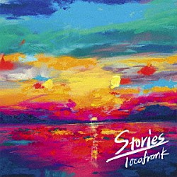 ｌｏｃｏｆｒａｎｋ「Ｓｔｏｒｉｅｓ」