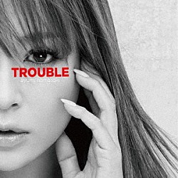 浜崎あゆみ「ＴＲＯＵＢＬＥ」