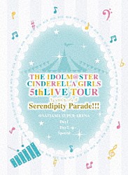 ＴＨＥ　ＩＤＯＬＭ＠ＳＴＥＲ　ＣＩＮＤＥＲＥＬＬＡ　ＧＩＲＬＳ「ＴＨＥ　ＩＤＯＬＭ＠ＳＴＥＲ　ＣＩＮＤＥＲＥＬＬＡ　ＧＩＲＬＳ　５ｔｈＬＩＶＥ　ＴＯＵＲ　Ｓｅｒｅｎｄｉｐｉｔｙ　Ｐａｒａｄｅ！！！＠ＳＡＩＴＡＭＡ　ＳＵＰＥＲ　ＡＲＥＮＡ」