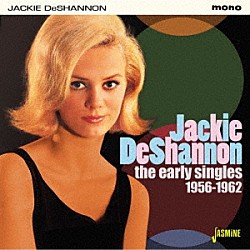 ジャッキー・デシャノン「初期シングル集　１９５６－１９６２」