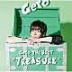 Ｇｅｒｏ「Ｇｅｒｏ　Ｔｈｅ　Ｂｅｓｔ　“Ｔｒｅａｓｕｒｅ”」