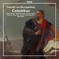 （クラシック）「 ヘルツォーゲンベルク：劇的カンタータ「コロンブス」」