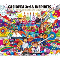 ＣＡＳＩＯＰＥＡ　３ｒｄ　＆　ＩＮＳＰＩＲＩＴＳ「 ４０１０　Ｂｏｔｈ　Ａｎｎｉｖｅｒｓａｒｙ　Ｇｉｇ　ＣＤ」