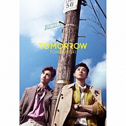 東方神起「ＴＯＭＯＲＲＯＷ」