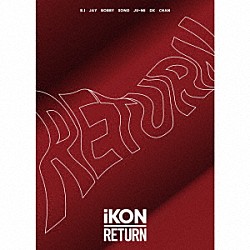 ｉＫＯＮ「ＲＥＴＵＲＮ」