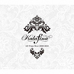 Ｋａｌａｆｉｎａ「Ｋａｌａｆｉｎａ　Ａｌｌ　Ｔｉｍｅ　Ｂｅｓｔ　２００８－２０１８」