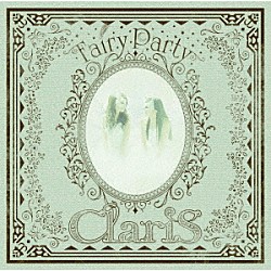 ＣｌａｒｉＳ「Ｆａｉｒｙ　Ｐａｒｔｙ」