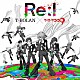 Ｔ－ＢＯＬＡＮ「Ｒｅ：Ｉ」