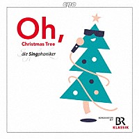 （クラシック）「 ≪Ｏｈ，　Ｃｈｒｉｓｔｍａｓ　Ｔｒｅｅ！≫－おお、クリスマスツリー！」