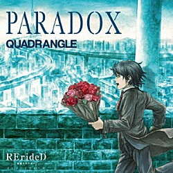 ＱＵＡＤＲＡＮＧＬＥ「ＰＡＲＡＤＯＸ」