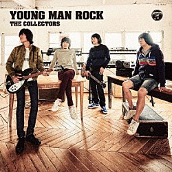 ＴＨＥ　ＣＯＬＬＥＣＴＯＲＳ「ＹＯＵＮＧ　ＭＡＮ　ＲＯＣＫ」