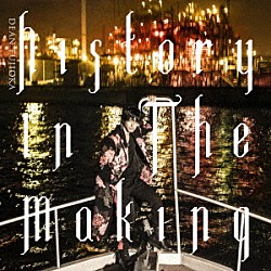 ＤＥＡＮ　ＦＵＪＩＯＫＡ「Ｈｉｓｔｏｒｙ　Ｉｎ　Ｔｈｅ　Ｍａｋｉｎｇ」