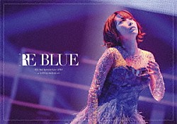 藍井エイル「藍井エイル　Ｓｐｅｃｉａｌ　Ｌｉｖｅ　２０１８　～ＲＥ　ＢＬＵＥ～　ａｔ　日本武道館」