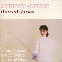 アンソニー・アドバース「 赤い靴」