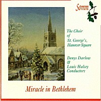 （クラシック）「 ベツレヘムの奇跡　クリスマス合唱曲集」
