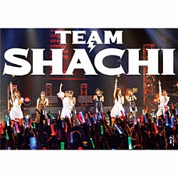 ＴＥＡＭ　ＳＨＡＣＨＩ「ＴＥＡＭ　ＳＨＡＣＨＩ」