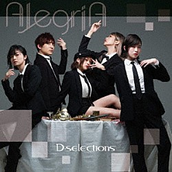 Ｄ－ｓｅｌｅｃｔｉｏｎｓ「ＡｌｅｇｒｉＡ」