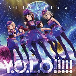 Ａｆｔｅｒｇｌｏｗ「Ｙ．Ｏ．Ｌ．Ｏ！！！！！」