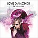 石井竜也「ＬＯＶＥ　ＤＩＡＭＯＮＤＳ」