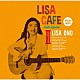 小野リサ／ＤＪ　ＴＡＲＯ「ＬＩＳＡ　ＣＡＦＥ　Ⅱ～Ｊａｐａｏ　ｅｓｐｅｃｉａｌ　Ｍｉｘｅｄ　ｂｙ　ＤＪ　ＴＡＲＯ」