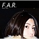 植田真梨恵「Ｆ．Ａ．Ｒ．」