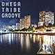 杉山清貴＆オメガトライブ「ＯＭＥＧＡ　ＴＲＩＢＥ　ＧＲＯＯＶＥ」