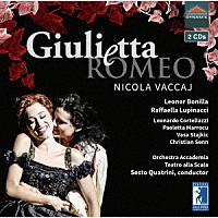 （クラシック）「 ニコラ・ヴァッカイ：歌劇≪ジュリエッタとロメーオ≫」