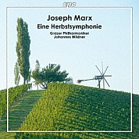 （クラシック）「 ヨーゼフ・マルクス：秋の交響曲」
